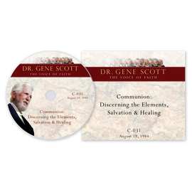 Communion: Discerning the Elements, Salvation & Healing