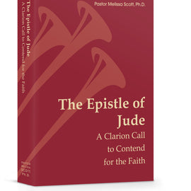 The Epistle of Jude: A Clarion Call to Contend for the Faith