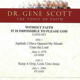 Dr. Gene Scott - August 2021 "Without Faith it is Impossible to Please God" 2-DVD Commemorative  Set