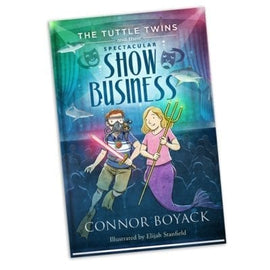 The Tuttle Twins and their Spectacular Show Business (#8)