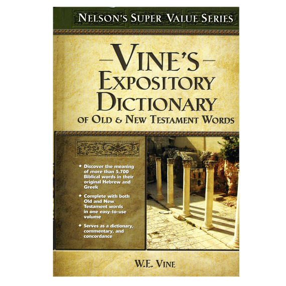 Vine's Expository Dictionary of Old and New Testament Words