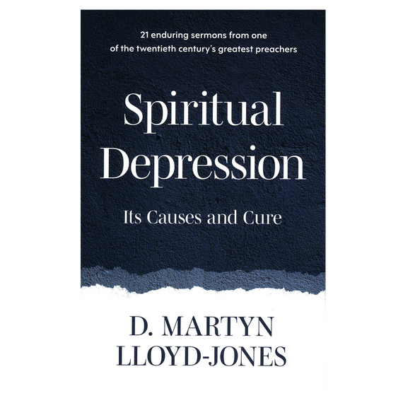 Spiritual Depression, Its Causes and Cure