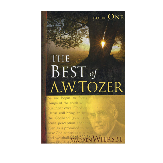 The Best of AW Tozer, Book One