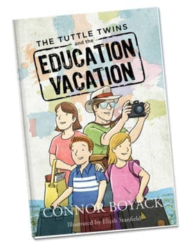 The Tuttle Twins and the Education Vacation (#10)