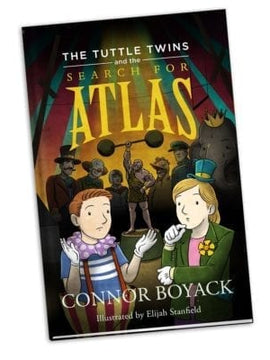 The Tuttle Twins and the Search for Atlas (#7)